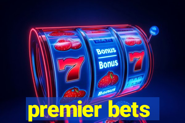 premier bets